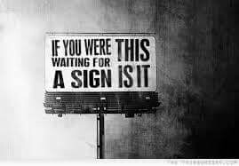 waiting for a sign